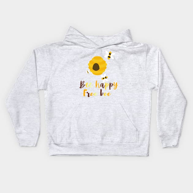 Bee happy, free bee Kids Hoodie by Paciana Peroni